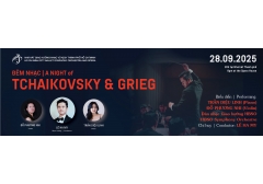 ĐÊM NHẠC TCHAIKOVSKY & GRIEG