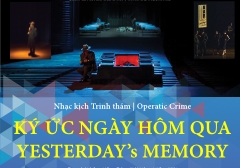 Nhạc kịch Trinh thám “KÝ ỨC NGÀY HÔM QUA”
